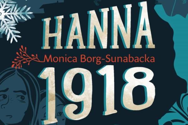 Texten Hanna 1918 i stora vita bokstäver mot en mörk bakgrund.
